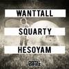 Hesoyam (Original Mix) - Wanttall&Squarty