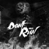 Don't Run (Explicit) - 4K Lij