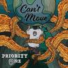Can't Move - Priority One