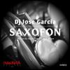 Saxofon (Original Mix) - DJ Jose Garcia