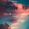 Dream Awakening (梦醒之时) - 马海昕