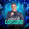 Sonho de Consumo (Ao Vivo) - SAIMON DOUGLAS&Luan Renato&Rogério Ferrari&Lucas Belloni