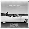 Stranger (Wax Motif Remix) - Peking Duk&Wax Motif&Elliphant