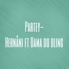Partey - Hernani&Dama do Bling