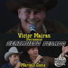 Seguindo Seus Passos (Ao Vivo) - Victor Mairan&Peão Carreiro&Silvano