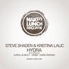 Hydra (Original Mix) - Steve Shaden&Kristina Lalic