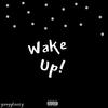 Wake Up! (Explicit) - Yleezy