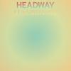 Headway Luxuriously - Keta Pary