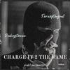 Charge it to the game (feat. Deeboystunna) (Explicit) - TurnuptheGoat&DeeboyStunna