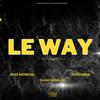 Le' Way (feat. Flash Ikumkani) (Explicit) - Miss Morena&Flash Ikumkani