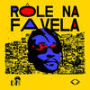 Rolê Na Favela (Explicit) - MC BN