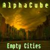 Empty Cities - AlphaCube