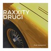 Drugi (Original Mix) - Raxxity