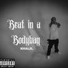 Beat in a Bodybag (Explicit) - CW Khalil