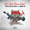 We Nah Fear Dem - Vincz Lee&Riga&Ward 21