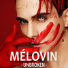 Unbroken - MÉLOVIN