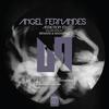 Excess (Original Mix) - Angel Fernandes