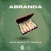 Abranda - Supa Squad&Regula