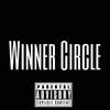 Winner Circle (Explicit) - O Dollaz&JON BRAVO