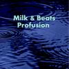 Profusion - Milk&Beats