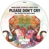 Please Don't Cry - Marco Capizzi&Andrea Colina&Victor Elle