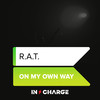On My Own Way (Extended Mix) - R.A.T.