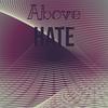 Above Hate - Sanie Levon