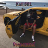 Descontrol (Explicit) - Kail Brl