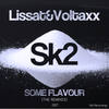 Some Flavour (Kevin Prise Remix) - Lissat & Voltaxx