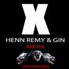 X Henn Remy & Gin (Dirty) (Explicit) - Raylo&Dem Damn Dogs