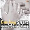 Dein Ring - Peter Reichinger