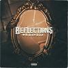 Reflections (Explicit) - Braveaux