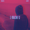 I Know U(Ft. Bante) - Murper&Bante