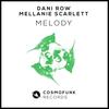 Melody (Original Mix) - Dani Row&Mellanie Scarlett