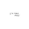 I'M BACK (Explicit) - Peej