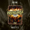 Propaganda 2022 (Explicit) - Big Nik&Nasty S