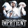 Impatient Freestyle (Explicit) - Marathon Cuddi