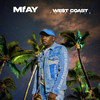 We$T Coast(Freestyle) (Explicit) - MI'AY