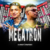 Megatron (Explicit) - DJ Rugal Original&Lira Johnny Mc