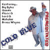 Dirty Blue(skit) - Cold Blue&Norman Whitfield Jr.&and Joy