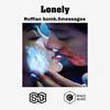 Lonely (Original Mix) - Haus&Ruffian Bomb