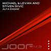 Alfa Engine (Insert Name Remix) - Michael & Levan and Stiven Rivic&Michael&Levan&Stiven Rivic