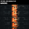 Minions - Zir Rool&MinimalFlex