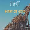 Heart Of Gold (Explicit) - E-Fect