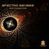 Deep Connection (Original Mix) - Spectro Senses