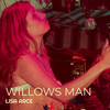 Willows Man - Lisa Arce