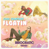 Floatin' (Birocratic Remix) - Cool Company&Birocratic