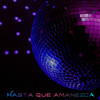 Hasta que amanezca (Explicit) - Morera&Majewsky