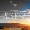 Divided Kingdom (Blue Tente's Uplifting Remix) - Sunset Heat&Blue Tente