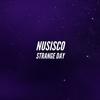 Strange Day (Original Mix) - NuSisco